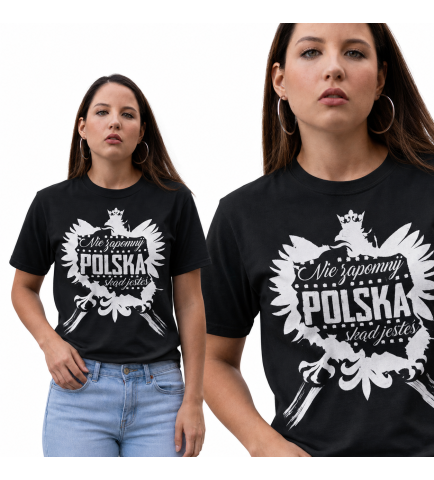 Koszulka damska NIE ZAPOMNIJ SKĄD JESTEŚ